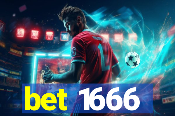 bet 1666